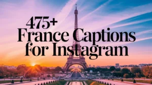France Captions for Instagram