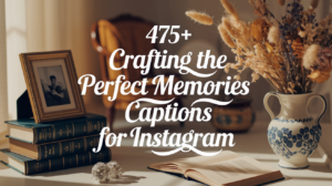 Memories Captions for Instagram