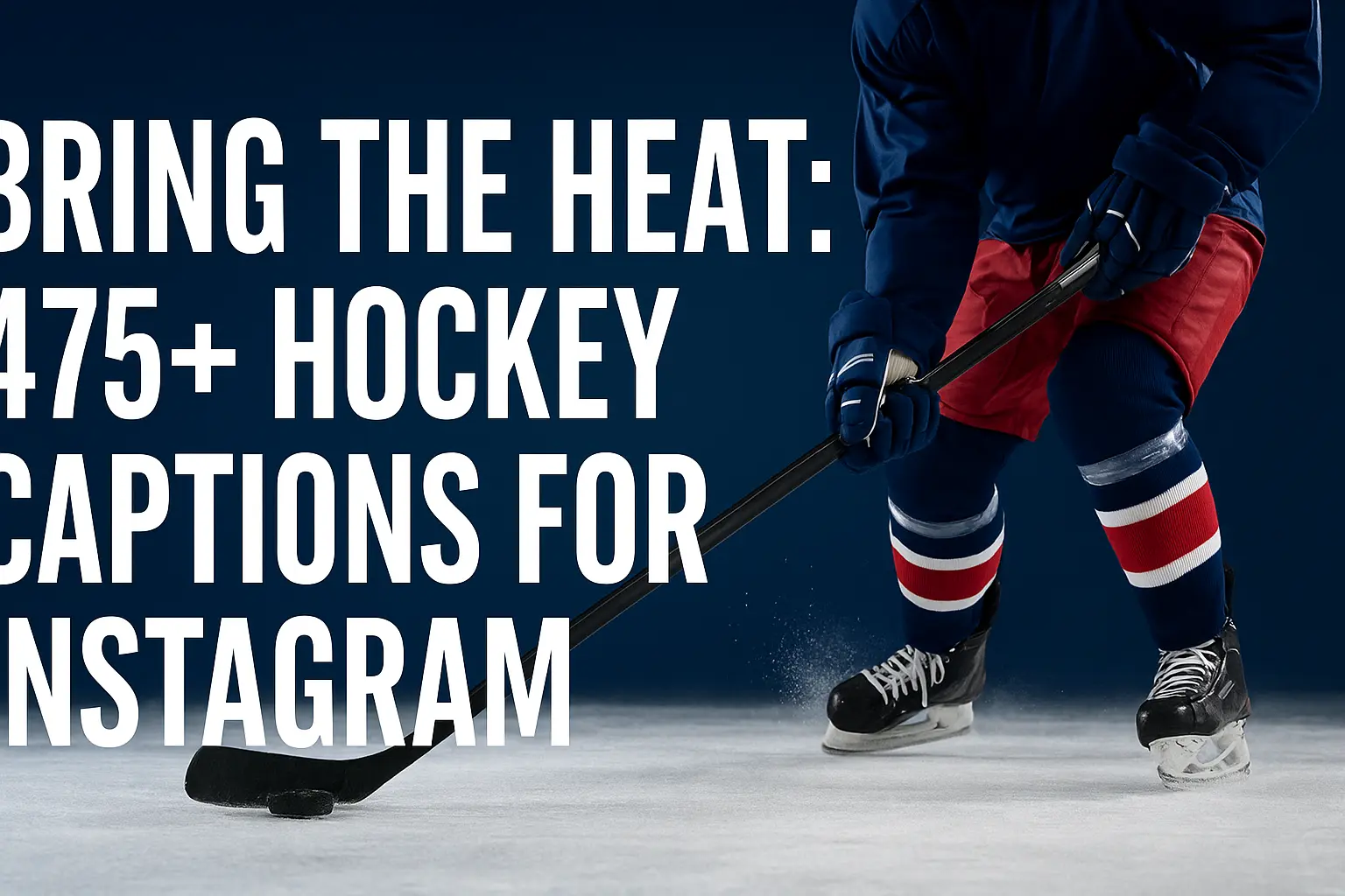 Bring the Heat: 475+ Hockey Captions for Instagram
