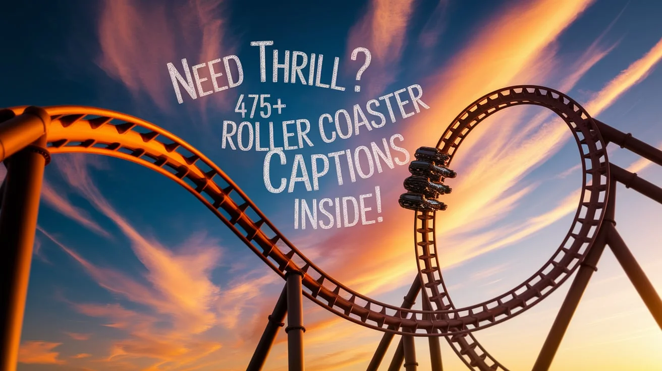 Need Thrill? 475+ Roller Coaster Captions Inside!