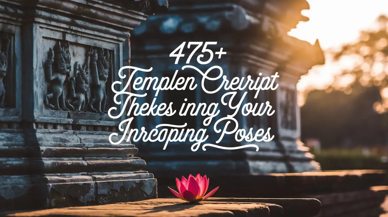 475+ Temple Captions That Inspire Your Instagram Posts