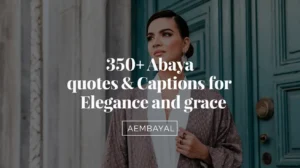 Abaya Quotes & Captions for Elegance and Grace