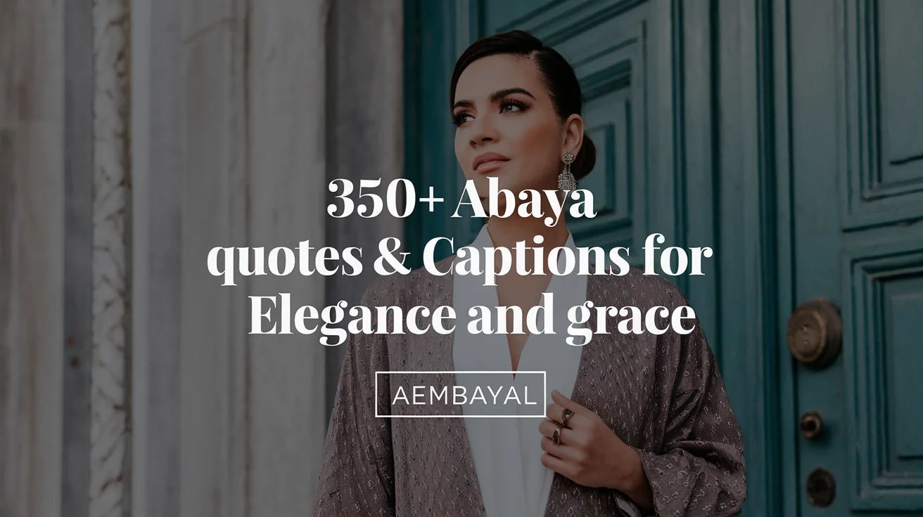 Abaya Quotes & Captions for Elegance and Grace