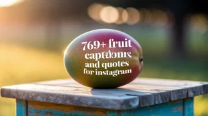 Fruit Captions and Quotes for Instagram