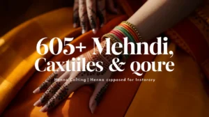 Mehndi Captions and Quotes | Henna Captions for Instagram