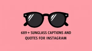 Sunglass Captions and Quotes for Instagram