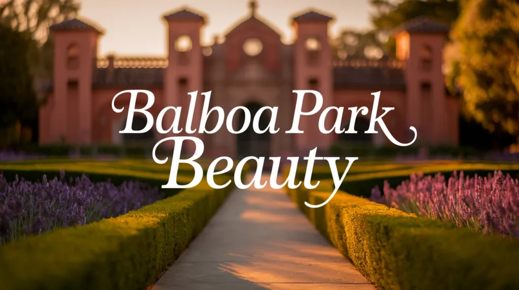 Balboa Park Beauty