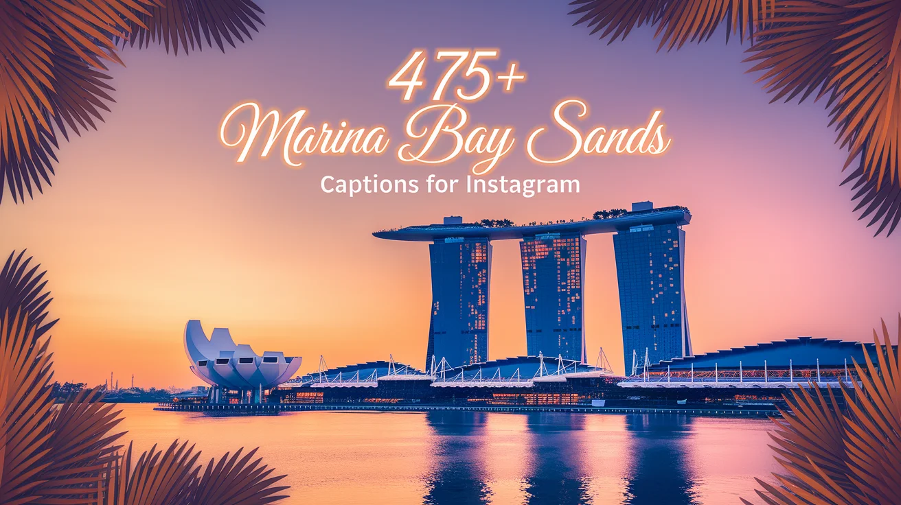 Marina Bay Sands Captions For Instagram