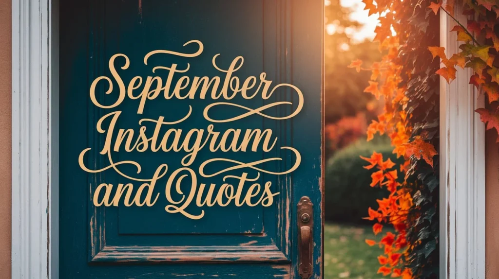 September Instagram Captions and Quotes